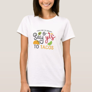 Sag JA zu TACOS Lustige Farbige Fiesta T-Shirt