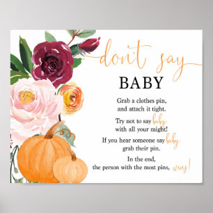 Sag kein Babyzeichen, fall florale Kürbisdusche Poster
