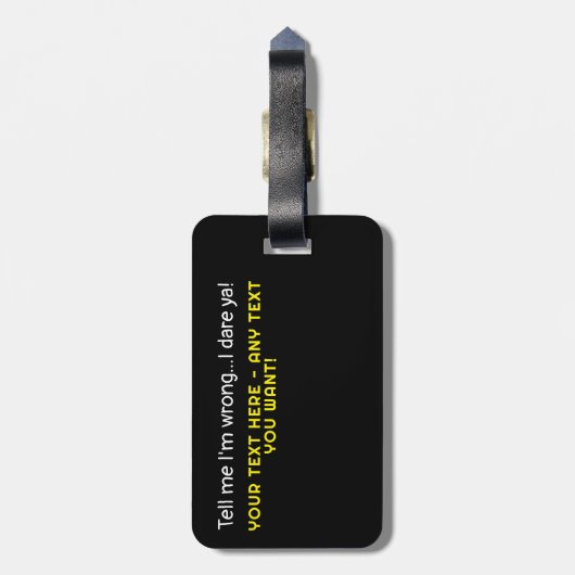 Sag mir, dass ich falsch liege - jeder Text, den d Gepäckanhänger (Rückseite vertikal)