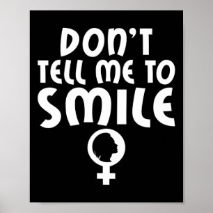 Sag mir, ich lächle Feministin, starke Frauen Poster