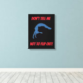 Sag mir nicht, dass ich keine Turnschuhe Drehte so Leinwanddruck (Insitu (Holzboden))