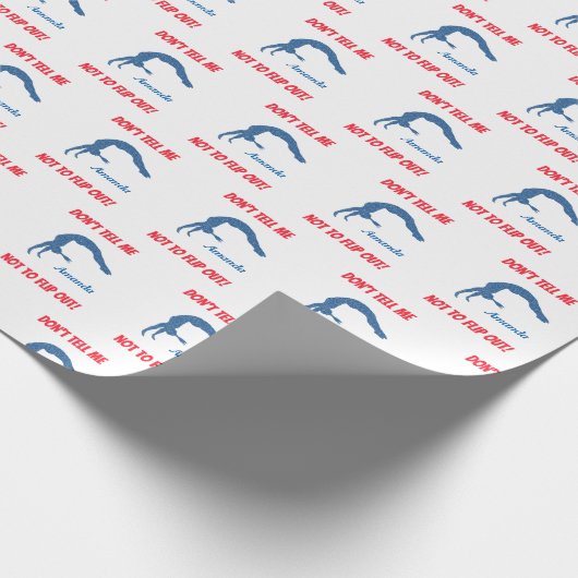 Sag mir nicht, dass ich nicht Gedreht werden soll! Geschenkpapier (Ecke)