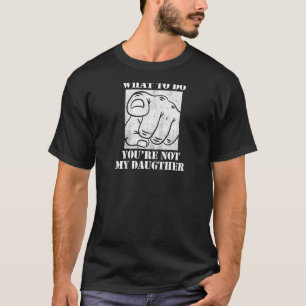 Sag mir nicht, was ich tun soll, du bist nicht mei T-Shirt