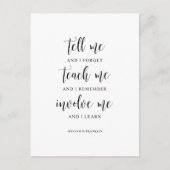 Sag mir und ich vergesse, Benjamin Franklin Zitat Postkarte (Vorderseite)