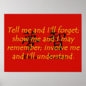 Sag mir und ich werde vergessen - chinesisches Spr Poster (Vorne)