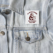 Sag mir, was du willst, was du wirklich wirklich w button (Beispiel)