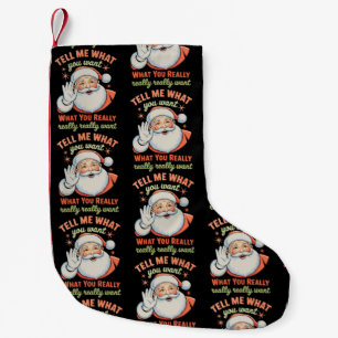 Sag mir, was du wirklich zu Weihnachten willst  Kleiner Weihnachtsstrumpf