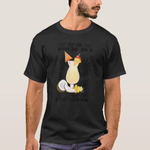 Sag mir, wo die Bar ist, ich brauche jetzt eine Pi T-Shirt