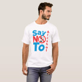 Sag nein zu Alkohol T-Shirt (Vorne ganz)