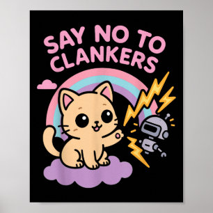 Sag Nein zu Clankers Anti Ai Roboter Süße Katze Re Poster
