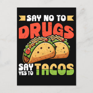 Sag Nein zu Drogen, Sag Ja zu Tacos Feiertagspostkarte