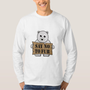 Sag nein zu Fur T-Shirt