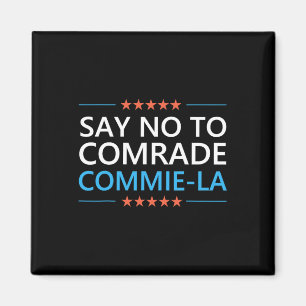 Sag Nein zu Genosse Commie La Lustig Anti Kamala H Magnet