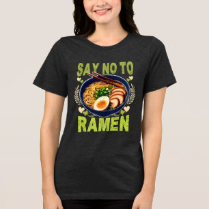 Sag Nein zu Ramen Tri-Blend Shirt