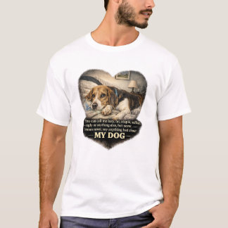 Sag niemals etwas Schlechtes über meinen Hund...od T-Shirt