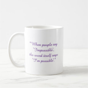 Sag niemals unmöglich  kaffeetasse