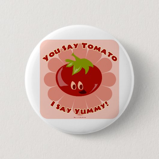 Sag Tomato! Button (Vorderseite)