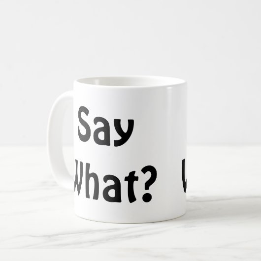 Sag was? kaffeetasse (Vorderseite Links)