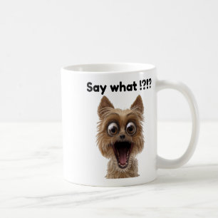 Sag was!_ Niedlicher Spaß überrascht aufgeregt Wel Kaffeetasse