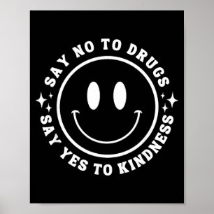 Sag zu Drogen Sag zu Freundlichkeit Band Woche Bew Poster
