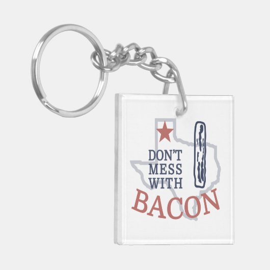 Sage dich nicht mit Bacon Schlüsselanhänger (Vorderseite links)