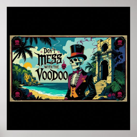 Sage dich nicht mit dem Voodoo an Poster (Vorne)
