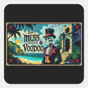 Sage dich nicht mit dem Voodoo an Quadratischer Aufkleber