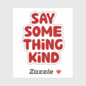 Sage etwas Gutes Aufkleber (Blatt)