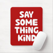 Sage etwas Gutes Mousepad (Mit Mouse)