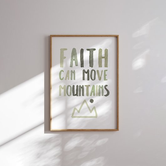 Sage green Faith kann Ihr Gebirgsposter bewegen Poster