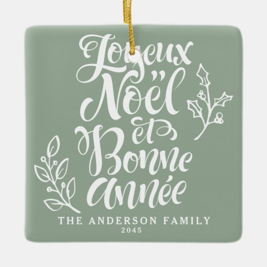 Sage Green Joyeux Noël und Bonne Année Calligraphy Keramikornament (Vorderseite)