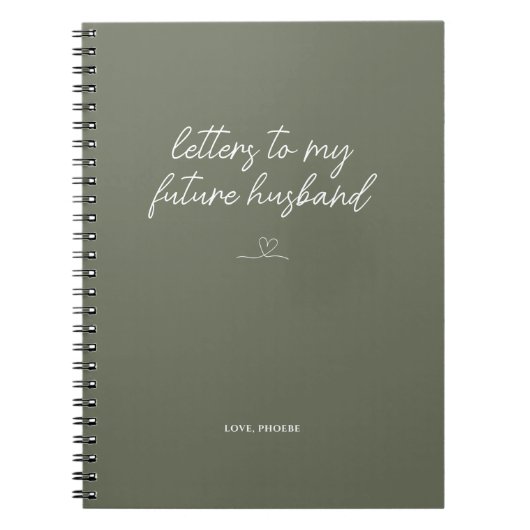 Sage Green Letters to My Future Husband Notebook Notizblock (Vorderseite)