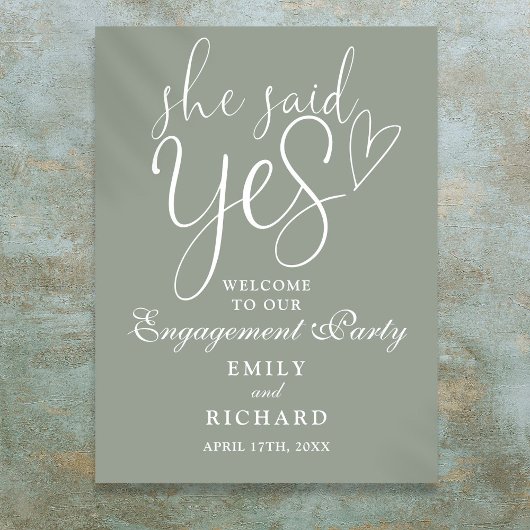 Sage Green Sie sagte Ja Verlobung Willkommenszeich Poster