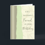Sage Green und Beige Friend Geburtstag Karte<br><div class="desc">Geburtstagskarte für Freunde mit modernem und einfachem Salbeigrün und Beige Design und nachdenklichem Vers.</div>