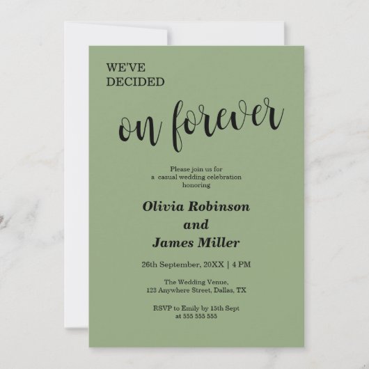 Sage Green We've Decided On Forever Casual Wedding Einladung (Vorderseite)