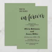 Sage Green We've Decided On Forever Casual Wedding Einladung (Vorne/Hinten)