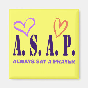 SAGE IMMER EINEN PRAYER MAGNET