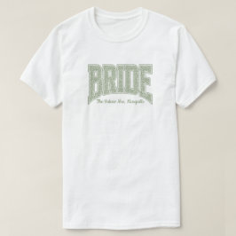 Sage Tiny Floral BRIDE Verlobung  T-Shirt