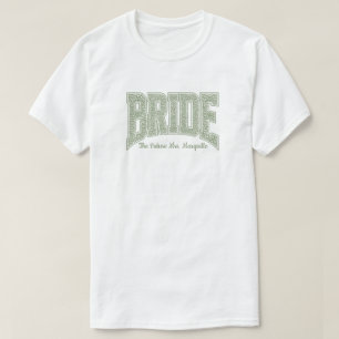 Sage Tiny Floral BRIDE Verlobung  T-Shirt