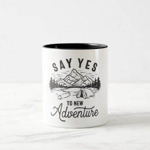 Sage Yes to New Adventure Camper Hiker Zweifarbige Tasse