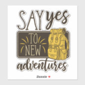 Sage Yes to new Adventures Backpack Nature Lover Aufkleber (Blatt)