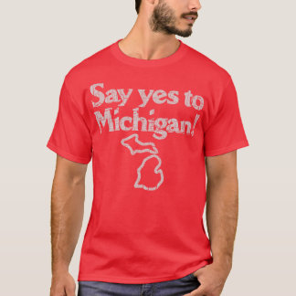 Sage Yes zu Michigan 1982 T-Shirt