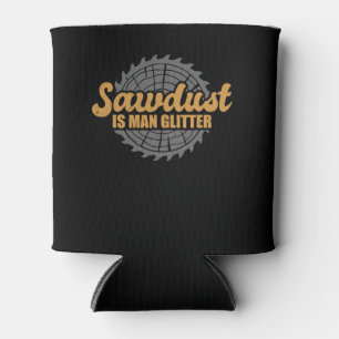 Sägemehl ist Man Glitzer Woodworking Chainsaw Carp Dosenkühler