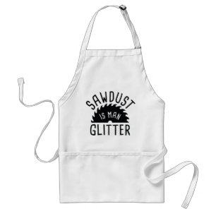 Sägemehl ist Mann Glitter Schürze