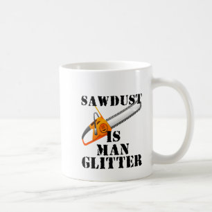 Sägemehl ist Mann-Glitzer Kaffeetasse