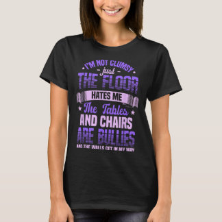 Sagen, dass ich nicht ungeschickt bin Ich bin nich T-Shirt