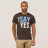 SAGEN SIE BITTE JA T-Shirt (Vorne ganz)