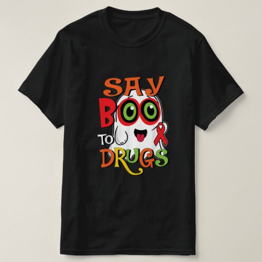 Sagen Sie Boo zu Drogen T-Shirt (Design vorne)