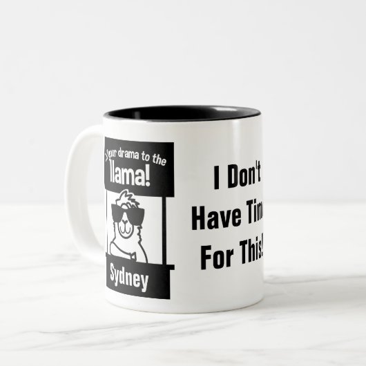Sagen Sie dem Lama Ihrem Drama personifizieren Zweifarbige Tasse (Vorderseite Links)