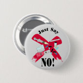 SAGEN SIE EINFACH NEIN (ZU DEN DROGEN) BUTTON (Vorne & Hinten)